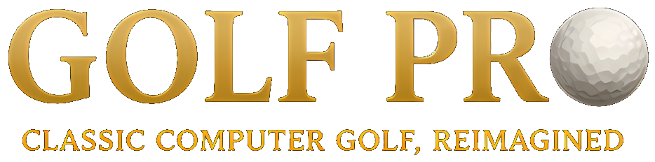 Golf Pro — Classic computer golf, reimagined. Fifteen courses, practice areas, match play, skins.